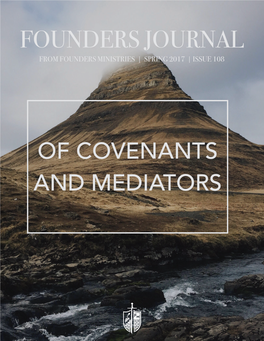 Founders Journal from Founders Ministries | Spring 2017 | Issue 108