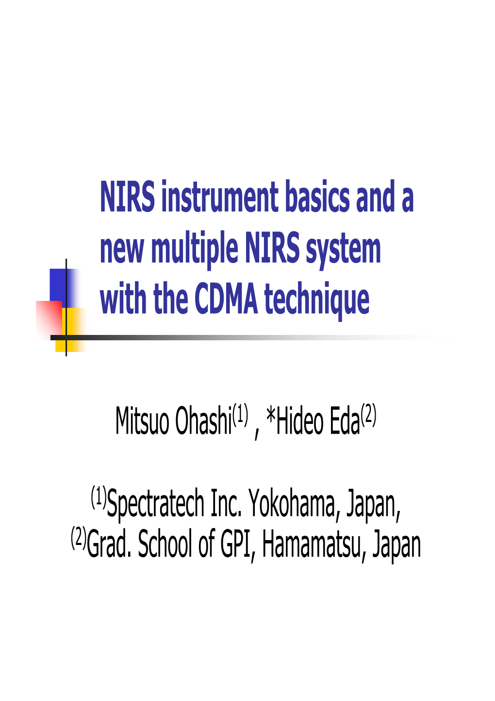 NIRS Instrument Basics and a New Multiple NIRS System with the CDMA Technique