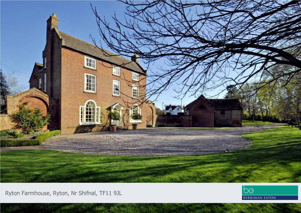 Ryton Farmhouse, Ryton, Nr Shifnal, TF11