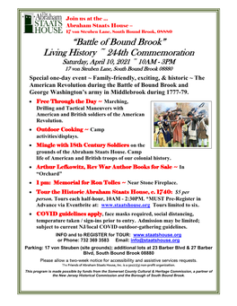 “Battle of Bound Brook” Living History ~ 244Th Commemoration Saturday, April 10, 2021 ~ 10AM - 3PM 17 Von Steuben Lane, South Bound Brook 08880