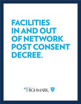 Facilities in and out of Network Post Consent Decree