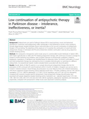 Low Continuation of Antipsychotic Therapy in Parkinson Disease – Intolerance, Ineffectiveness, Or Inertia? Thanh Phuong Pham Nguyen1,2,3,4*, Danielle S