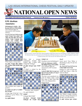 Issue 3 INTERNATIONAL CHESS FESTIVAL Dailypage UPDATE 1 ! NATIONAL OPEN NEWS Las Vegas International Chess Festival Volume 2016  Issue 3 Editor: Bill Brock