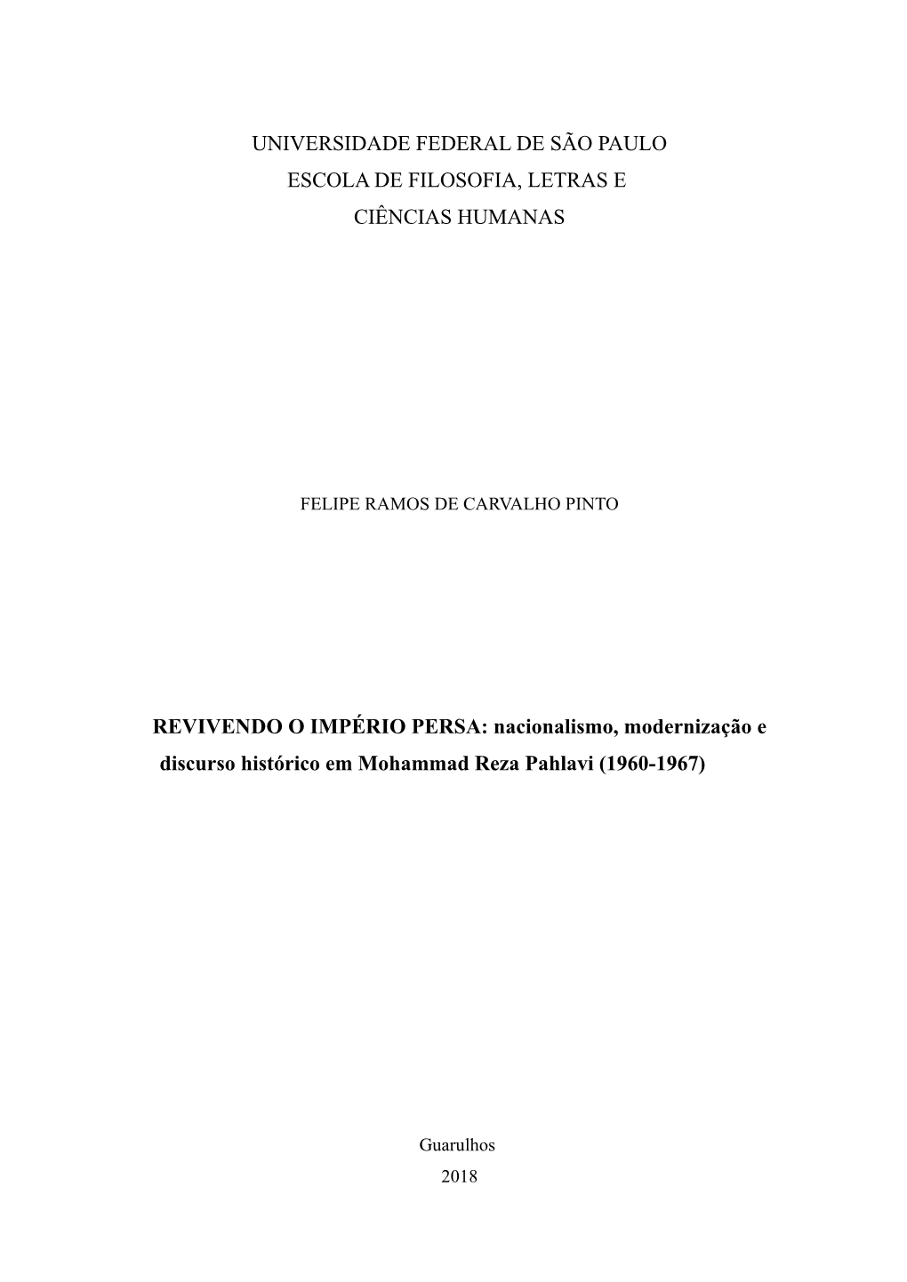 REVIVENDO O IMPÉRIO PERSA: Nacionalismo, Modernização E Discurso Histórico Em Mohammad Reza Pahlavi (1960-1967)