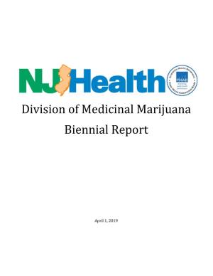 Division of Medicinal Marijuana Biennial Report