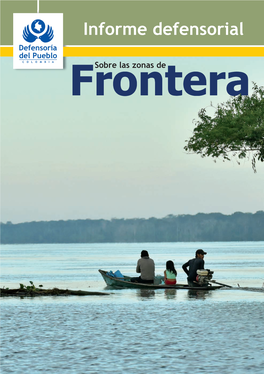 Informe Defensorial Sobre Las Zonas De Frontera