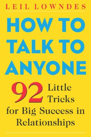 How to Talk to Anyone 92 Little Tricks for Big Success In