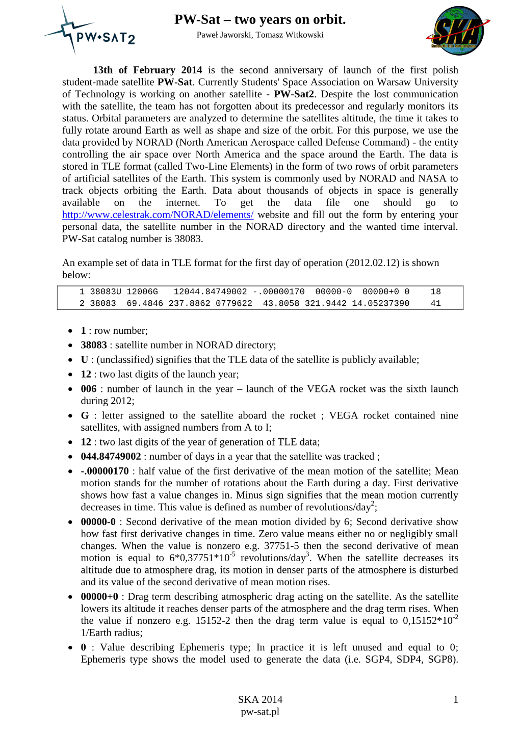 13Th of February 2014 Is the Second Anniversary of Launch of the First Polish Student-Made Satellite PW-Sat
