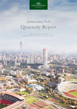 Johannesburg North Quarterly Report