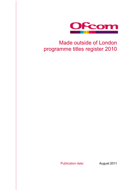 Made Outside of London Programme Titles Register 2010