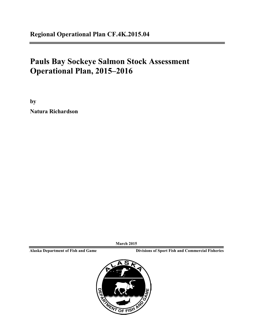 Pauls Bay Sockeye Salmon Stock Assessment Operational Plan, 2015–2016