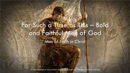 Bold and Faithful Men of God Men of Faith in Christ