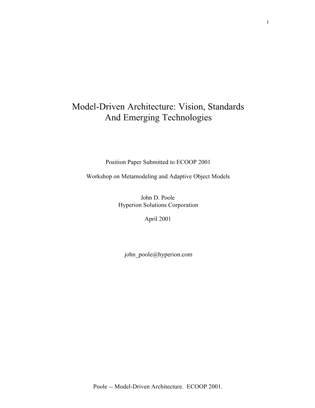 Model-Driven Architecture: Vision, Standards and Emerging Technologies