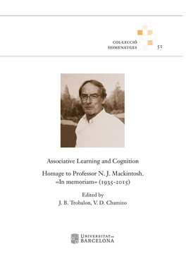 Associative Learning and Cognition Homage to Professor NJ Mackintosh