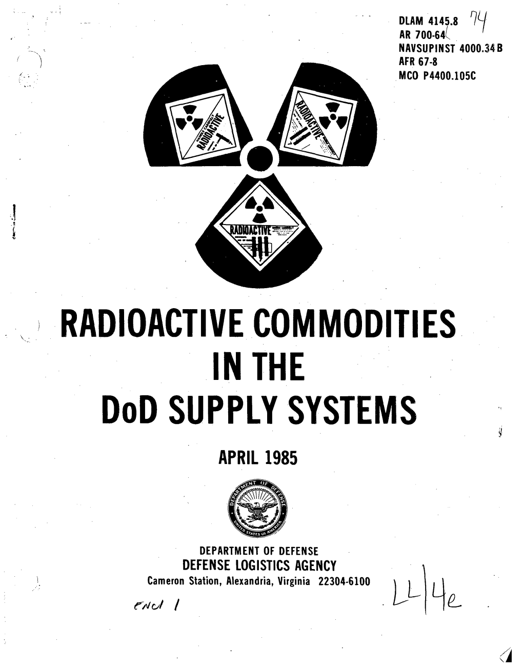 April 1985 Radioactive Commodities in the DOD Supply Systems