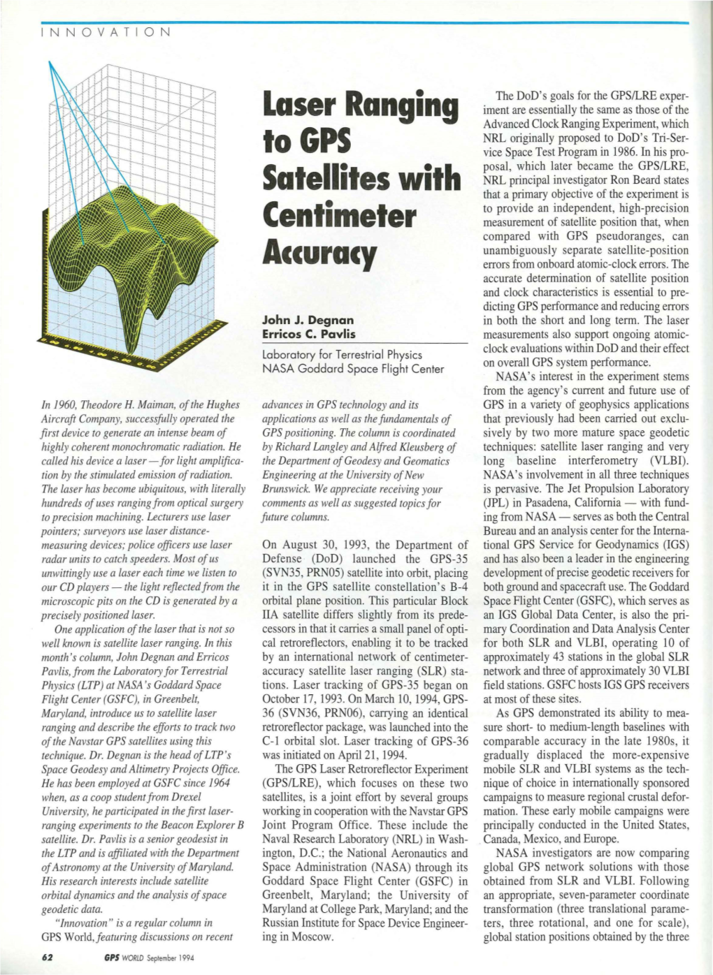 Laser Ranging Togps Satellites with Centimeter Accuracy