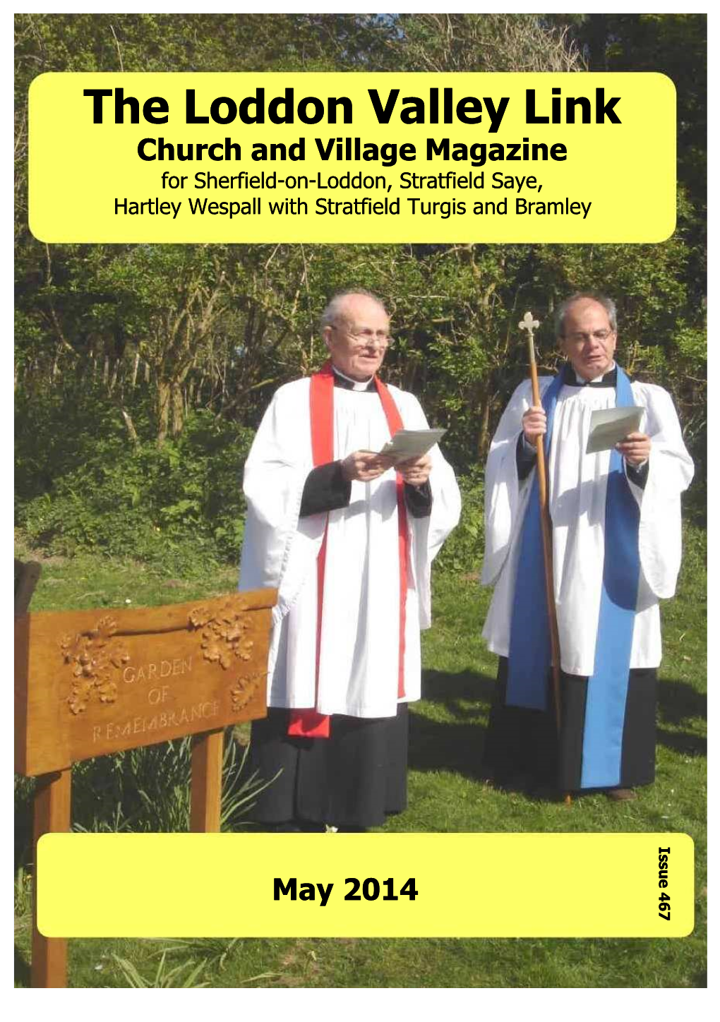 The Loddon Valley Link Church and Village Magazine for Sherfield-On-Loddon, Stratfield Saye, Hartley Wespall with Stratfield Turgis and Bramley