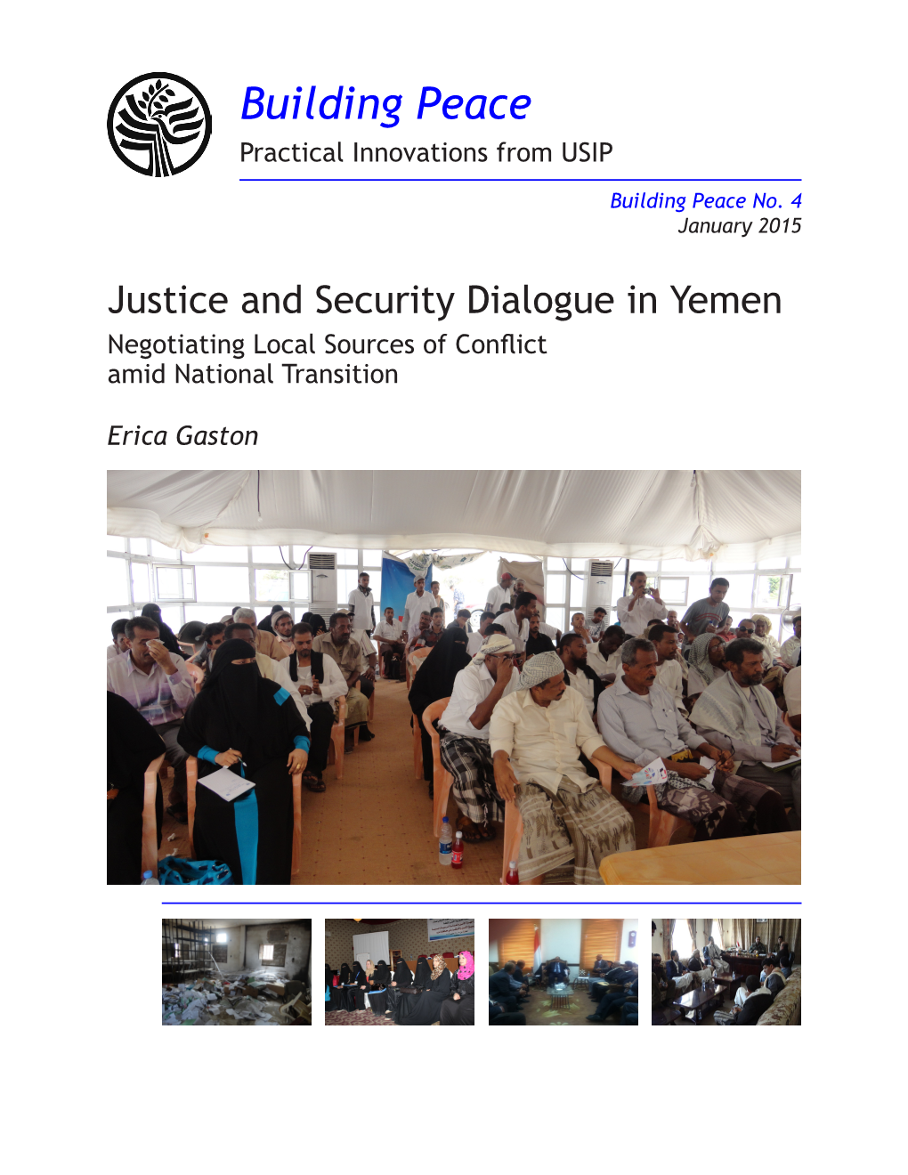 Justice and Security Dialogue in Yemen Negotiating Local Sources of Conflict Amid National Transition