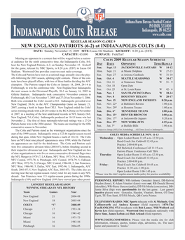 NEW ENGLAND PATRIOTS (6-2) at INDIANAPOLIS COLTS (8-0) DATE: Sunday, November 15, 2009 SITE: Lucas Oil Stadium KICKOFF: 8:20 P.M