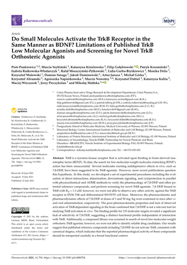 Limitations of Published Trkb Low Molecular Agonists and Screening for Novel Trkb Orthosteric Agonists