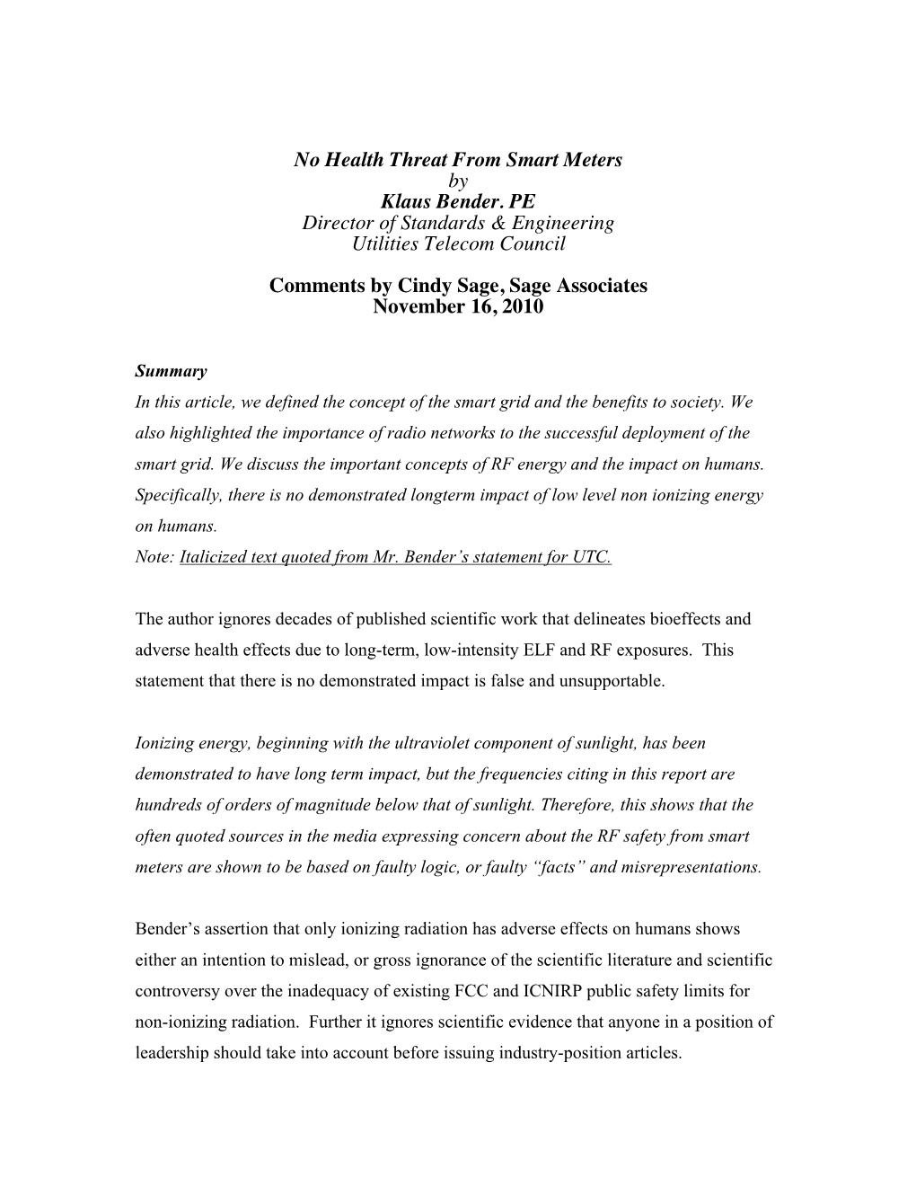 No Health Threat from Smart Meters by Klaus Bender. PE Director of Standards & Engineering Utilities Telecom Council