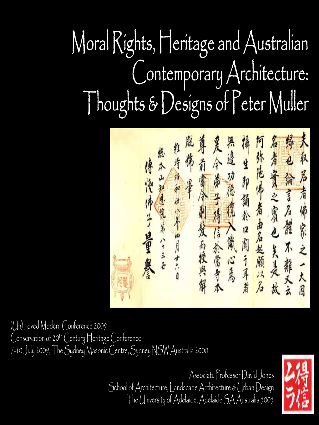 Moral Rights, Heritage and Australian Contemporary Architecture: Thoughts & Designs of Peter Muller