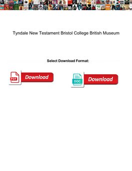 Tyndale New Testament Bristol College British Museum
