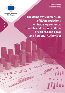 The Democratic Dimension of EU Negotiations on Trade Agreements: the Role and Responsibilities of Citizens and Local and Regiona