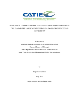 HOME-RANGE and MOVEMENTS of Myrmeciza Exsul (AVES: THAMNOPHILIDAE) in TWO FRAGMENTED LANDSCAPES in COSTA RICA: EVALUATING FUNCTIONAL CONNECTIVITY