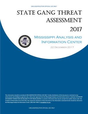 State Gang Threat Assessment 2017 Mississippi Analysis and Information Center 22 December 2017