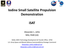 Iodine Small Satellite Propulsion Demonstration Isat
