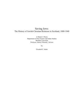 Saving Jews: the History of Jewish-Christian Relations in Scotland, 1880-1948