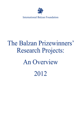 The Balzan Prizewinners' Research Projects: an Overview 2012