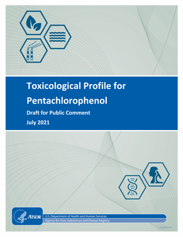 Toxicological Profile for Pentachlorophenol; Thus, the Literature Search Was Restricted to Studies Published Between January 1999 and January 2019