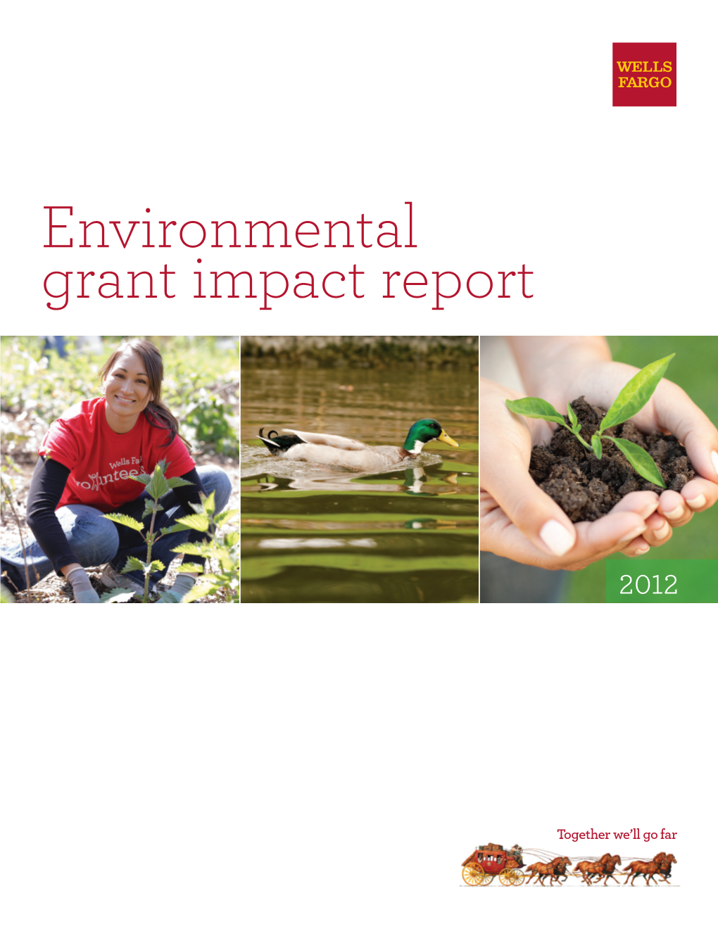 Wells Fargo 2012 Environmental Grant Impact Report