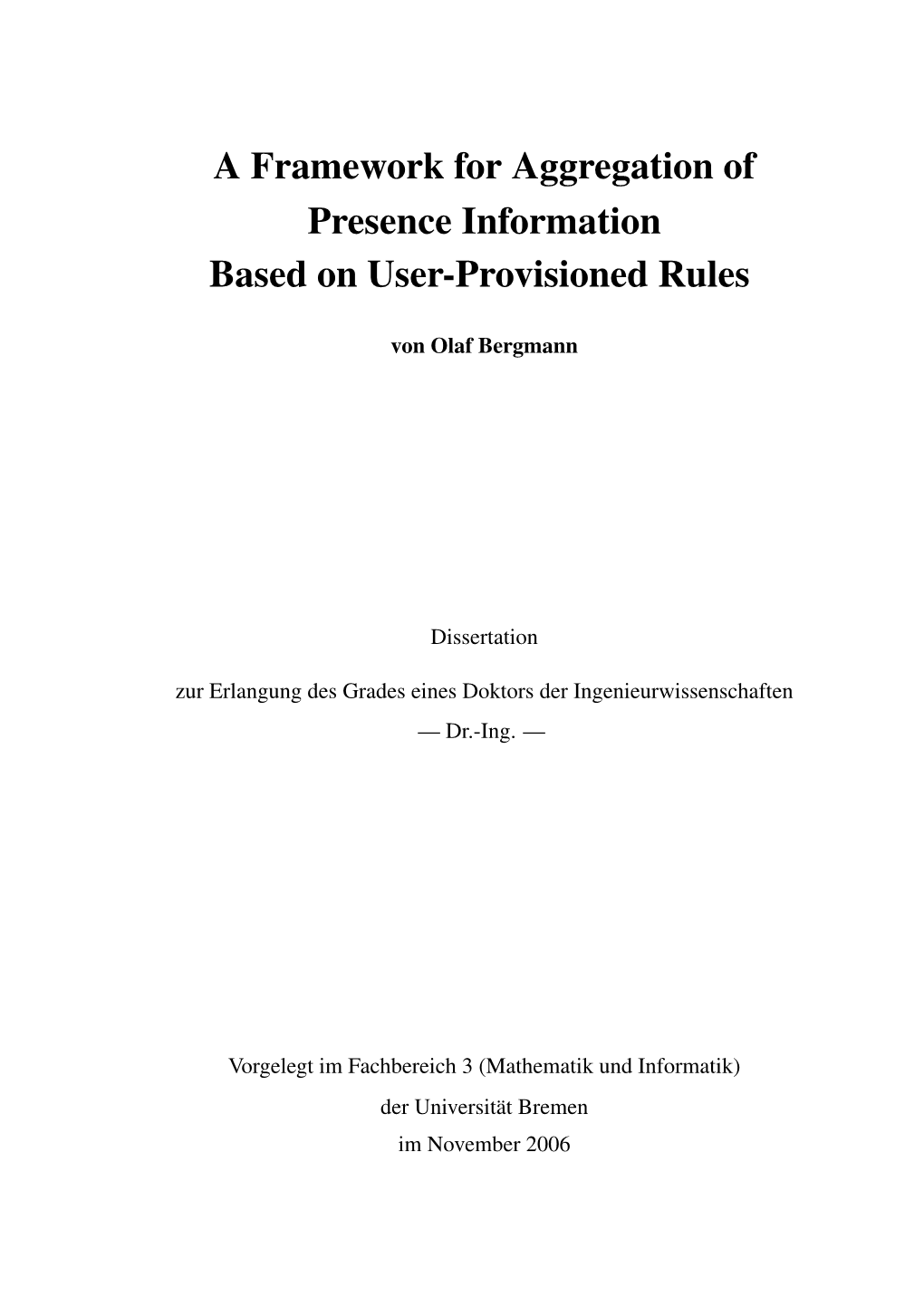 A Framework for Aggregation of Presence Information Based on User-Provisioned Rules