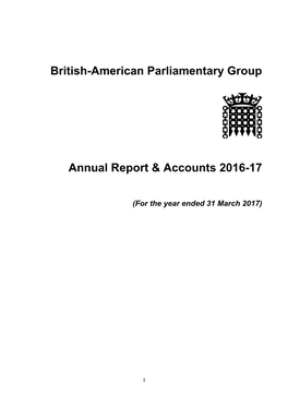 British-American Parliamentary Group Annual Report & Accounts 2016-17