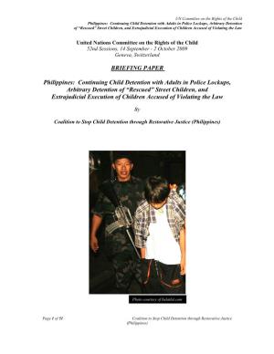 BRIEFING PAPER Philippines: Continuing Child Detention with Adults in Police Lockups, Arbitrary Detention of “Rescued”