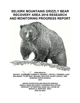 2018 Selkirk Mountains Grizzly Bear Recovery Area Research and Monitoring Progress Report