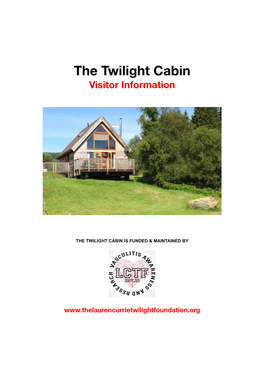 The Twilight Cabin Information Booklet