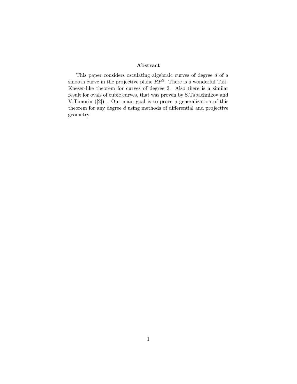 Abstract This Paper Considers Osculating Algebraic Curves of Degree D of a Smooth Curve in the Projective Plane RP 2