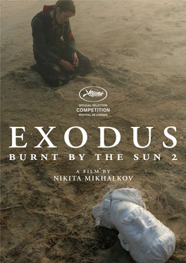 NIKITA MIKHALKOV Exodus Burnt by the Sun 2 Written and Directed by Nikita Mikhalkov