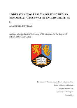 UNDERSTANDING EARLY NEOLITHIC HUMAN REMAINS at CAUSEWAYED ENCLOSURE SITES by ADAM CARL PIETRZAK