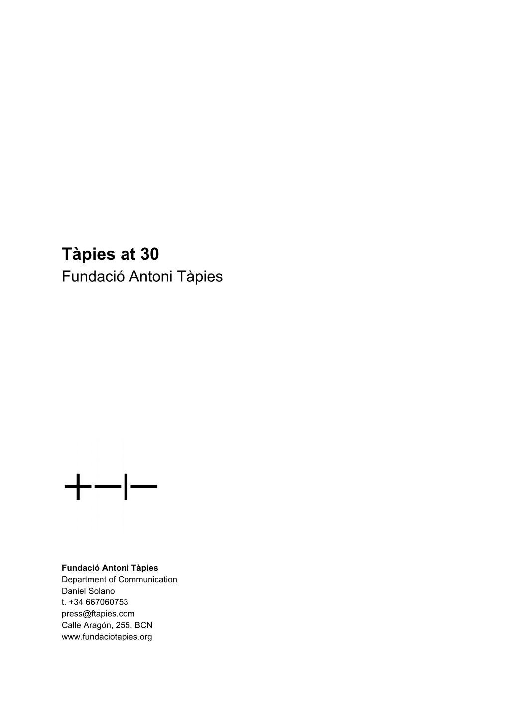 Tàpies at 30 Fundació Antoni Tàpies