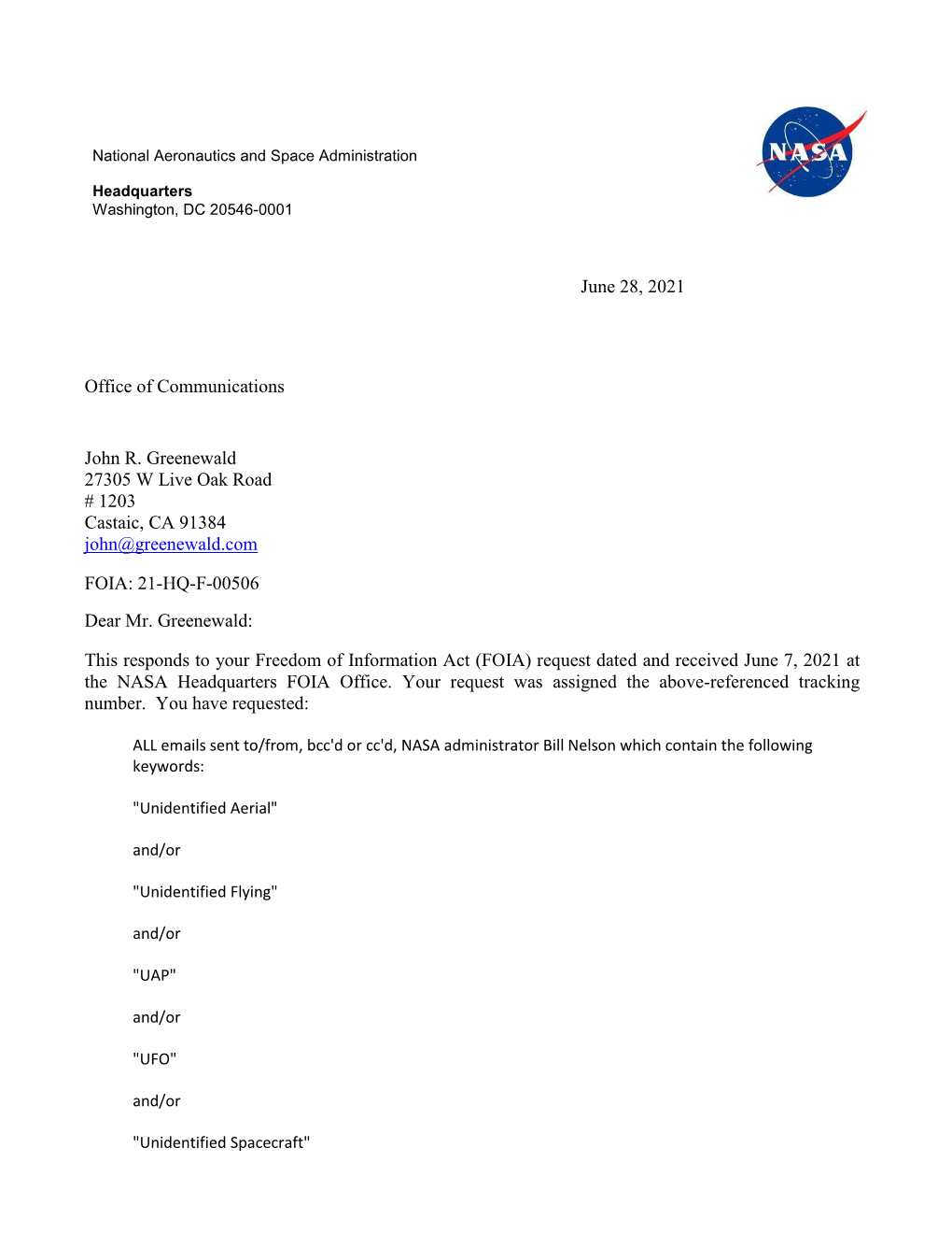 June 28, 2021 Office of Communications John R. Greenewald 27305 W Live Oak Road # 1203 Castaic, CA 91384 John@Greenewald.Com