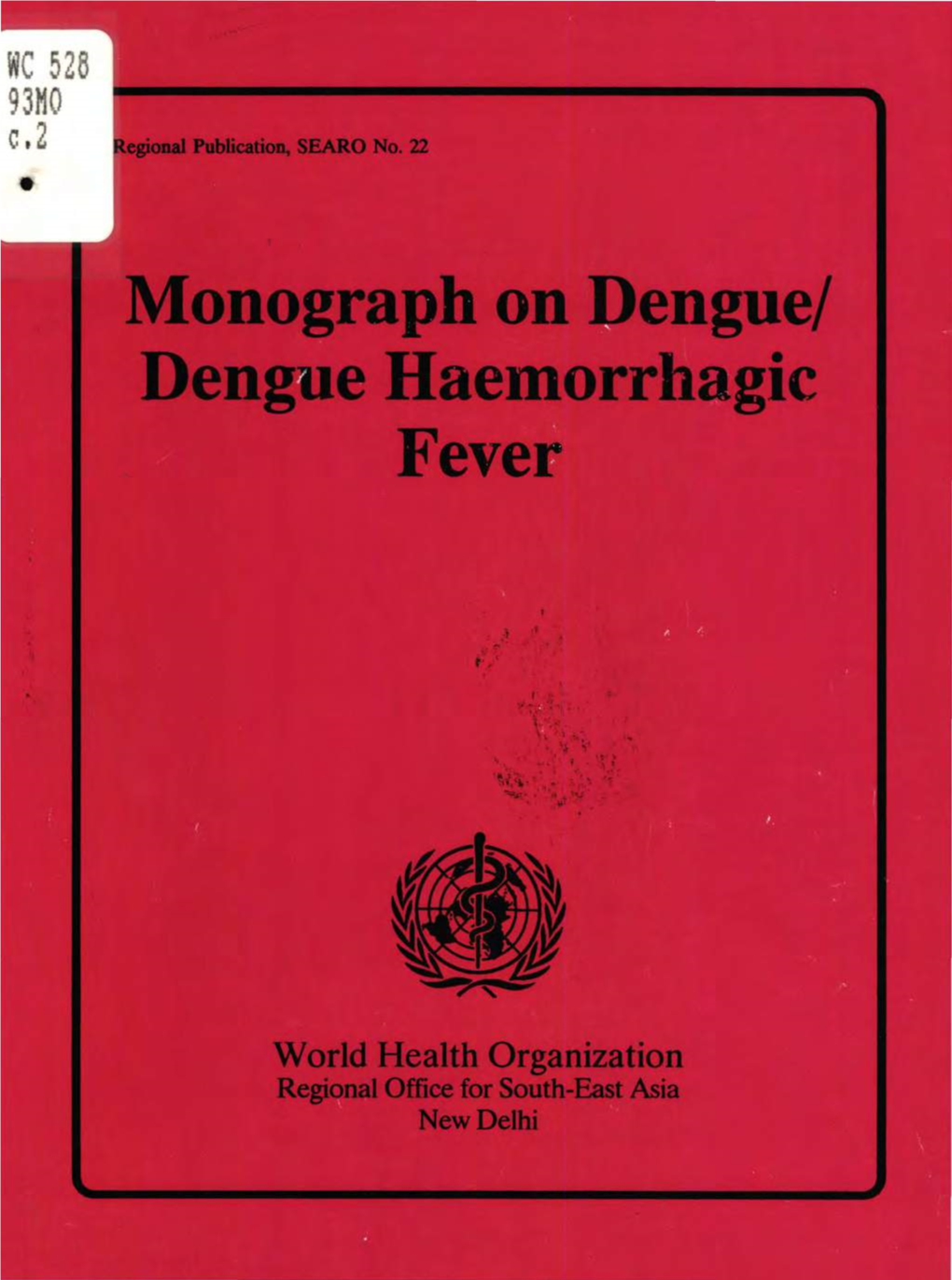 Monograph on Engue/ Den E Haemorrhagic Feve