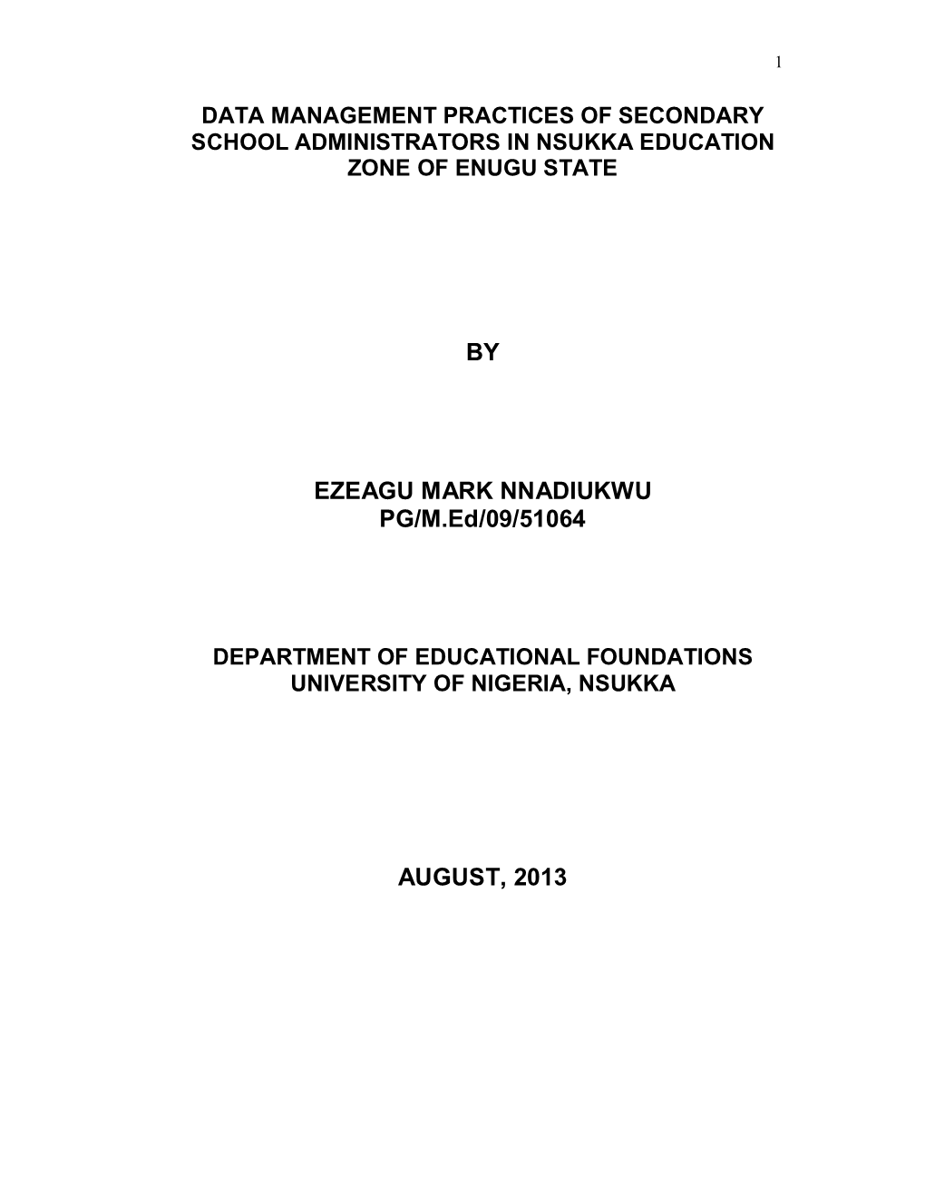 BY EZEAGU MARK NNADIUKWU PG/M.Ed/09/51064 AUGUST, 2013