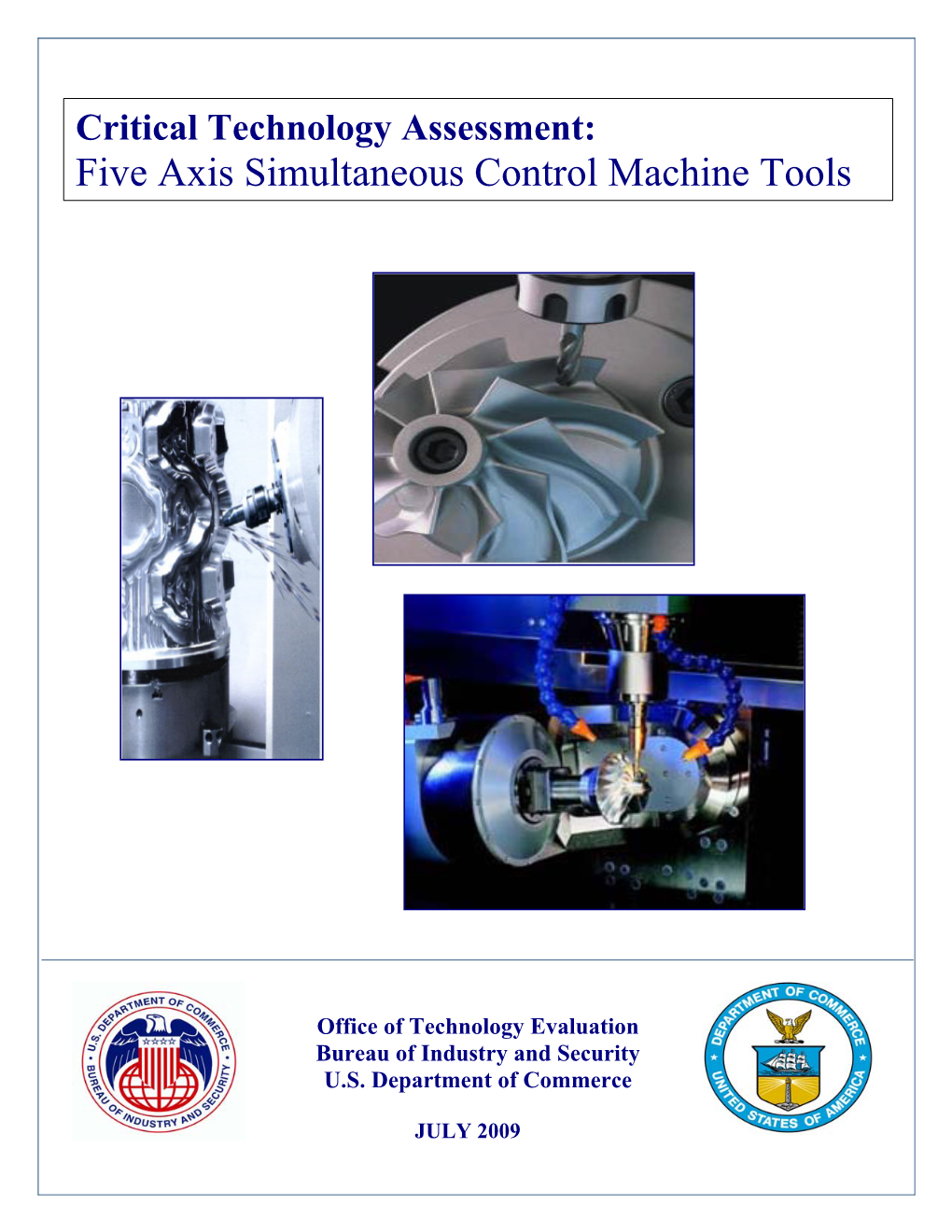 Critical Technology Assessment: Five Axis Simultaneous Control Machine Tools
