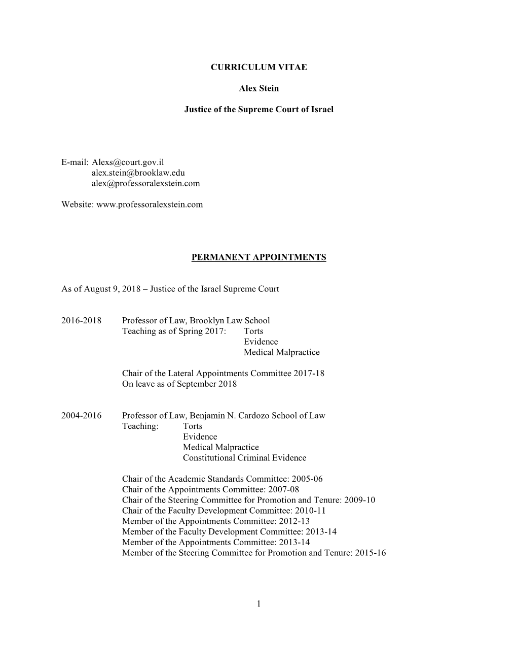 1 CURRICULUM VITAE Alex Stein Justice of the Supreme Court of Israel E-Mail: Alexs@Court.Gov.Il Alex.Stein@Brooklaw.Edu Alex@Pro