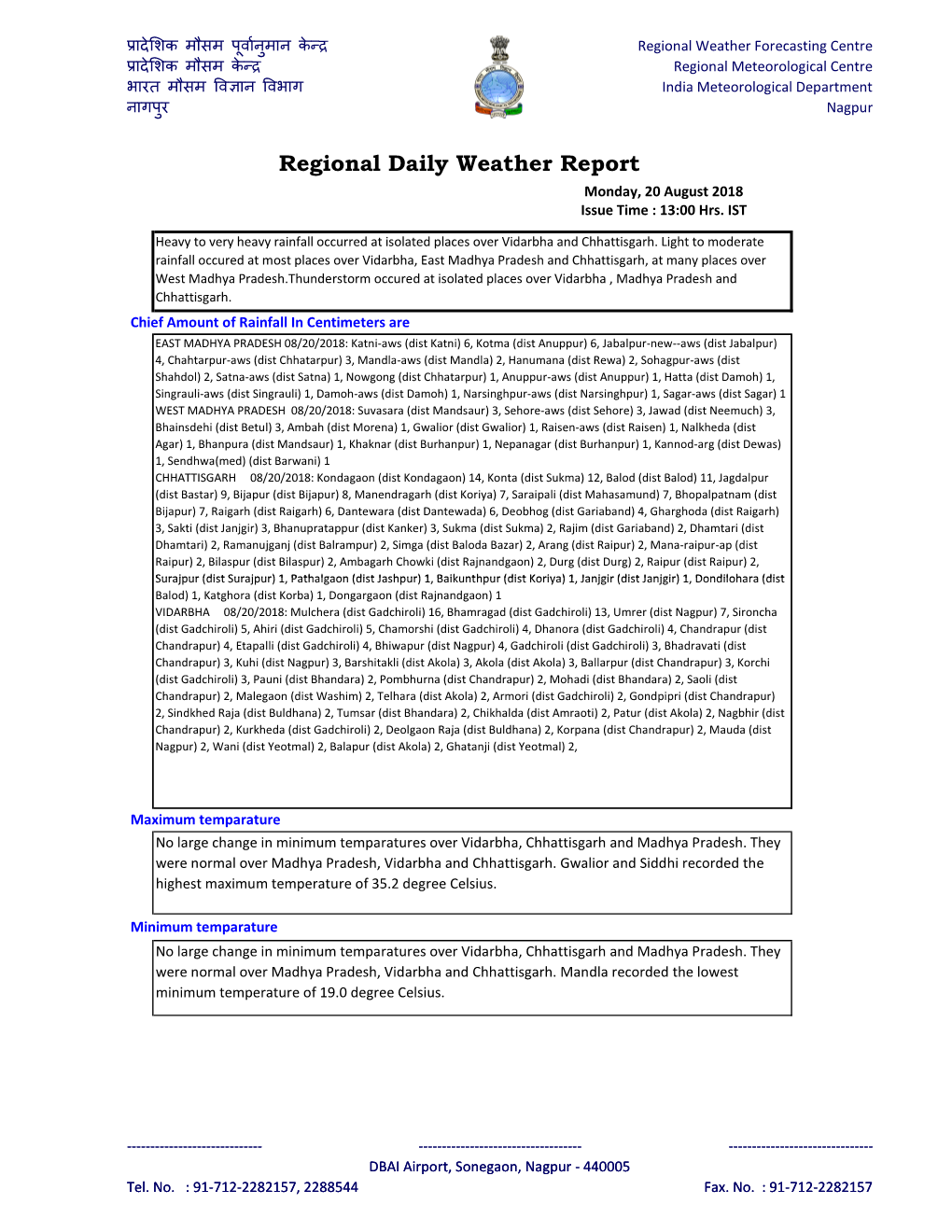 Regional Daily Weather Report Monday, 20 August 2018 Issue Time : 13:00 Hrs